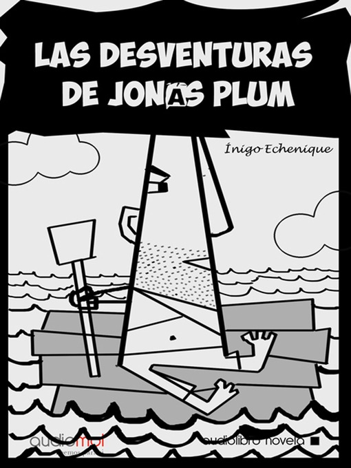 Title details for Las desventuras de Jonás Plum by Íñigo Echenique - Available
